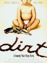 Affiche de Dirt, film à voir en streaming sur Pygargue