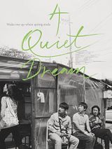 Affiche de A Quiet Dream, film à voir en streaming sur Pygargue