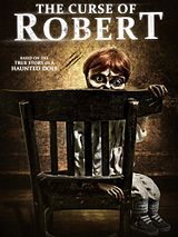 Affiche de The Curse Of Robert The Doll, film à voir en streaming sur Pygargue