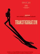 Affiche de Transfiguration, film à voir en streaming sur Pygargue