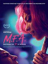 Affiche de M.F.A., film à voir en streaming sur Pygargue