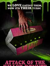 Affiche de L'Attaque des donuts tueurs, film à voir en streaming sur Pygargue