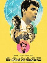 Affiche de The House Of Tomorrow, film à voir en streaming sur Pygargue