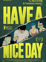 Affiche de Have a Nice Day, film à voir en streaming sur Pygargue