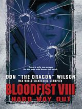 Affiche de Bloodfist VIII: Trained to Kill, film à voir en streaming sur Pygargue