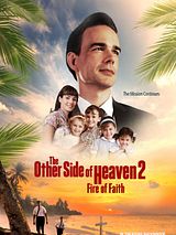 Affiche de The Other Side of Heaven 2 : Fire of Faith, film à voir en streaming sur Pygargue