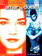 Affiche de Amar Te Duele, film à voir en streaming sur Pygargue