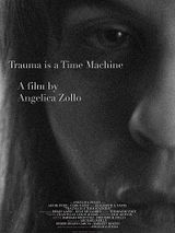 Affiche de Trauma is a Time Machine, film à voir en streaming sur Pygargue