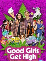 Affiche de Good Girls Get High, film à voir en streaming sur Pygargue