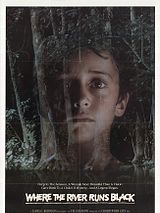 Affiche de Where The River Runs Black, film à voir en streaming sur Pygargue