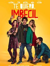 Affiche de Je t'aime, imbécile !, film à voir en streaming sur Pygargue