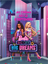 Affiche de Barbie : Grande Ville, Grands Rêves, film à voir en streaming sur Pygargue