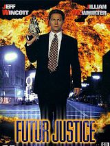 Affiche de Futur Justice, film à voir en streaming sur Pygargue