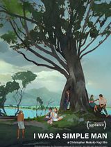 Affiche de I Was a Simple Man, film à voir en streaming sur Pygargue