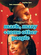 Affiche de Mark, Mary & Some Other People, film à voir en streaming sur Pygargue