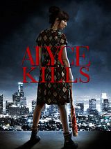Affiche de Alyce Kills, film à voir en streaming sur Pygargue