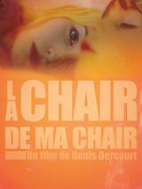 Affiche de La Chair de ma chair, film à voir en streaming sur Pygargue