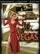 Affiche de Destination Vegas, film à voir en streaming sur Pygargue