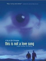 Affiche de This Is Not a Love Song, film à voir en streaming sur Pygargue