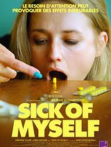 Affiche de Sick Of Myself, film à voir en streaming sur Pygargue