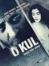 Affiche de O kul - Hayal Bile Etme, film à voir en streaming sur Pygargue