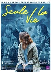Seule la vie