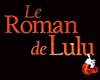 image de Le Roman de Lulu Teaser (2) VF