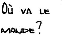 image de Où va le monde? Je vous le demande! Film ou épisode complet VF