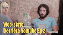 image de Derrière Youtube Ep 2