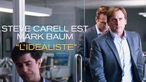 image de The Big Short : le Casse du siècle - MAKING OF VO "Steve Carell est L'idéaliste"
