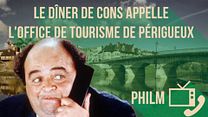 image de Philm - S01E02 - Le dîner de cons VS l’office de tourisme de Périgueux