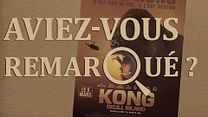 image de Aviez-vous remarqué ? Kong : Skull Island