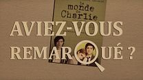 image de Aviez-vous remarqué ? Le Monde de Charlie