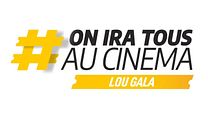 image de #OnIraTousAuCinema - Lou Gala