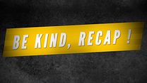 Be Kind Recap
