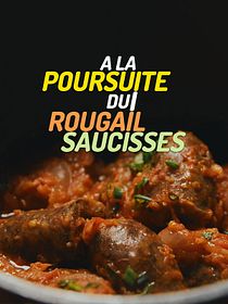 À La Poursuite du Rougail Saucisses