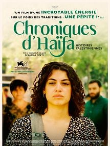 Chroniques d'Haïfa - Histoires palestiniennes - Film 2024 - AlloCiné