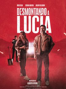 Affiche de Desmontando a Lucía, film à voir en streaming sur Pygargue