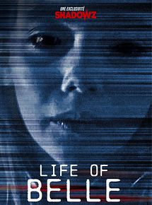 Affiche de Life of Belle, film à voir en streaming sur Pygargue