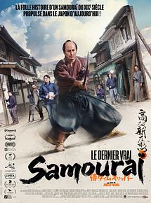 Affiche de Le Dernier vrai samouraï, film à voir en streaming sur Pygargue
