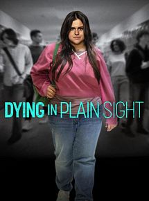 Affiche de Dying in Plain Sight, film à voir en streaming sur Pygargue