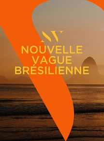 Affiche de La Nouvelle vague Brésilienne, film à voir en streaming sur Pygargue