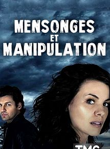 Affiche de Mensonges et manipulation, film à voir en streaming sur Pygargue