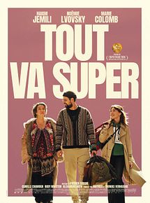 Affiche de Tout va super, film à voir en streaming sur Pygargue