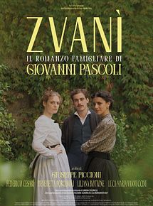 Affiche de Zvani - Il Romanzo Famigliare Di Giovanni Pascoli, film à voir en streaming sur Pygargue