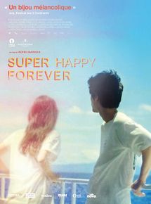 Affiche de Super Happy Forever, film à voir en streaming sur Pygargue