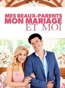 Affiche de Mes beaux-parents, mon mariage et moi, film à voir en streaming sur Pygargue