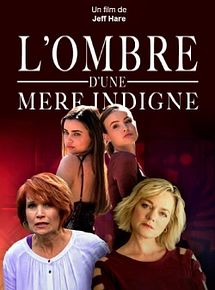 Affiche de L'ombre d'une mère indigne, film à voir en streaming sur Pygargue
