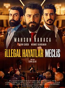 Affiche de İllegal Hayatlar: Meclis, film à voir en streaming sur Pygargue