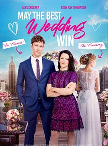 Affiche de Que le meilleur mariage gagne, film à voir en streaming sur Pygargue